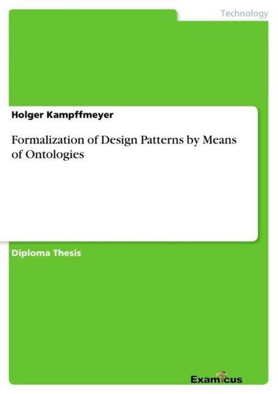 Formalization of Design Patterns by Means of Ontologies - Holger Kampffmeyer