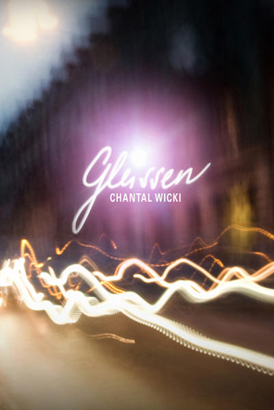 Gleissen. Chantal Wicki - Wicki, Chantal (Verfasser)