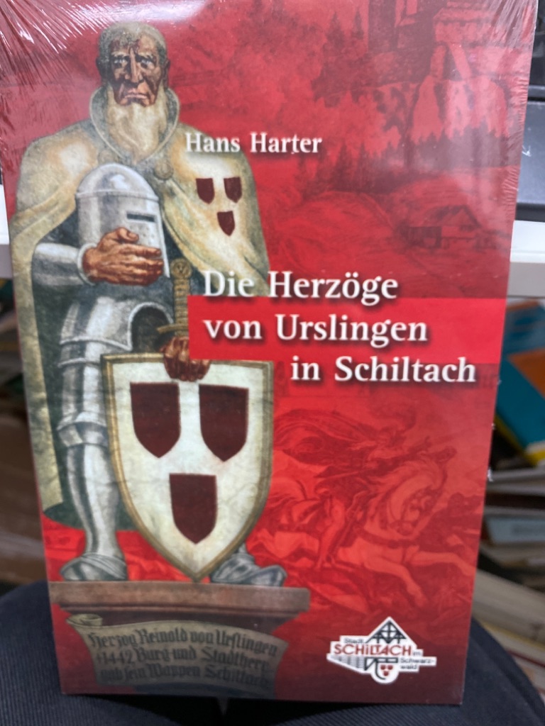 Die Herzöge von Urslingen in Schiltach. - Harter, Hans