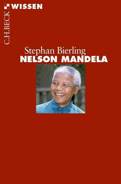 Nelson Mandela. Beck'sche Reihe ; 2748 : C. H. Beck Wissen - Bierling, Stephan