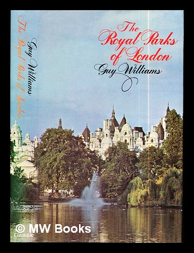 The royal parks of London / Guy Williams - Williams, Guy R