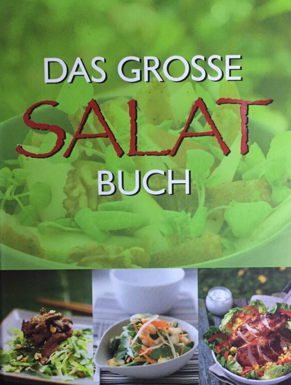 Das grosse Salatbuch. Knackig-frisch und abwechslungsreich - Salate für jeden Tag. Übers.: Melanie Schirdewahn u.a., - Bozzard-Hill, Clive und Angela Drake