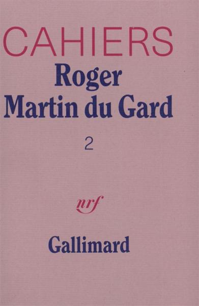 cahiers Roger Martin du Gard t.2 - Collectif