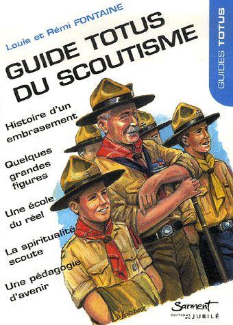 guide totus du scoutisme - Fontaine, Louis