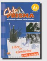 club prisma - libro de ejercicios con claves - A1 - Romero Fernandez, Ana Maria - Cerdeira Nunez, Paula