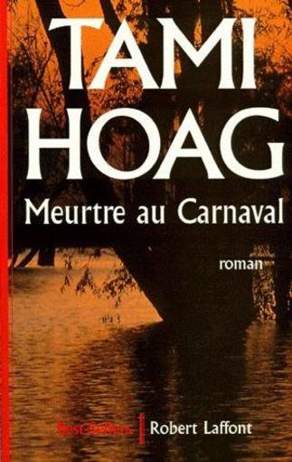 meurtre au carnaval - Hoag, Tami