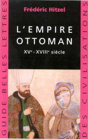 L'Empire ottoman - Hitzel, Frédéric