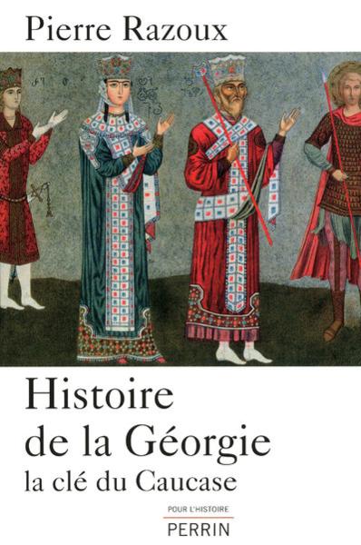 Histoire de la Géorgie - Razoux, Pierre