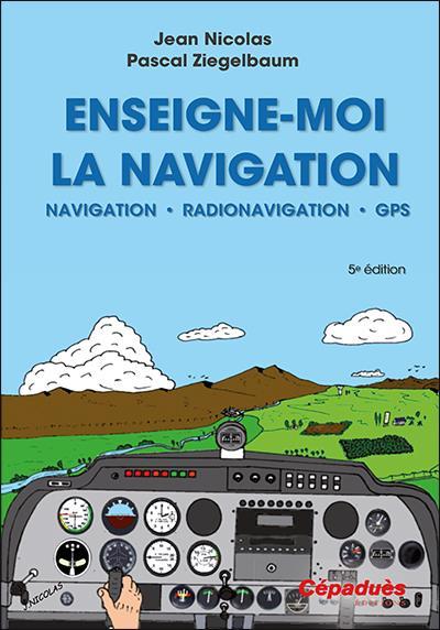 enseigne-moi la navigation (5e édition) - Nicolas, Jean - Ziegelbaum, Pascal