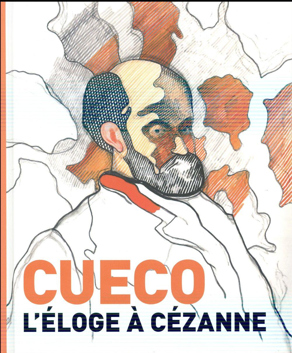 Cueco, l'éloge à Cézanne - Cueco, Henri