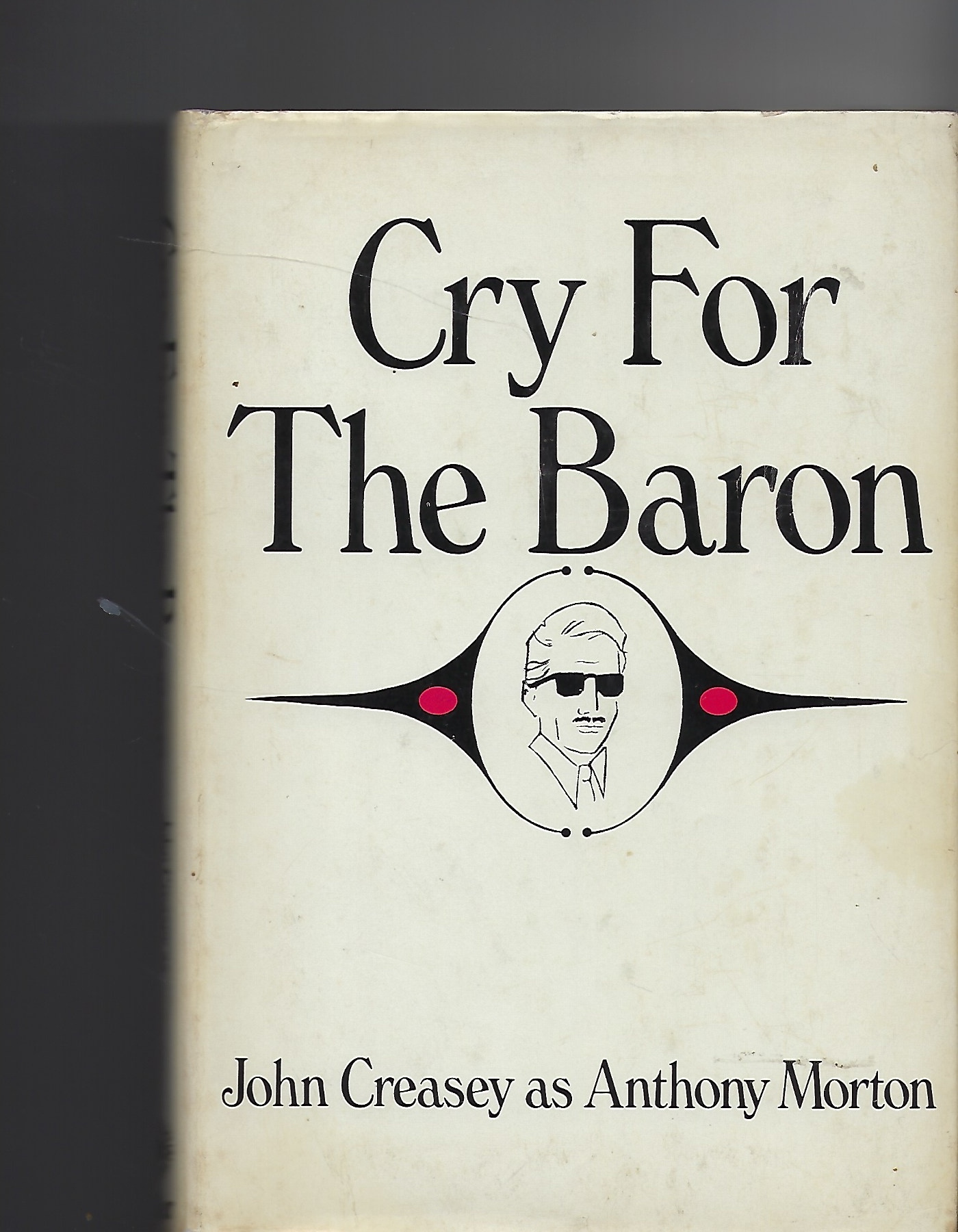 Cry for the Baron - Morton, Anthony (Creasey, John)