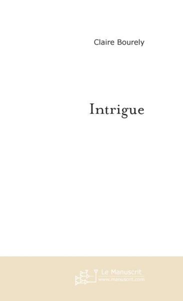 intrigue - Bourely, Claire