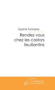 rendez vous chez les castors feuillantins - Fontaine-S