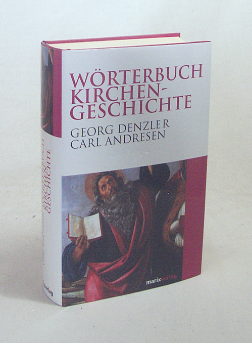 Wörterbuch Kirchengeschichte / Georg Denzler ; Carl Andresen - Denzler, Georg / Andresen, Carl