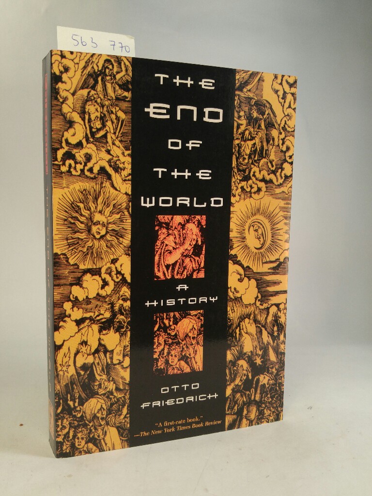 The End of the World. A History. [Neubuch] - Friedrich, Otto