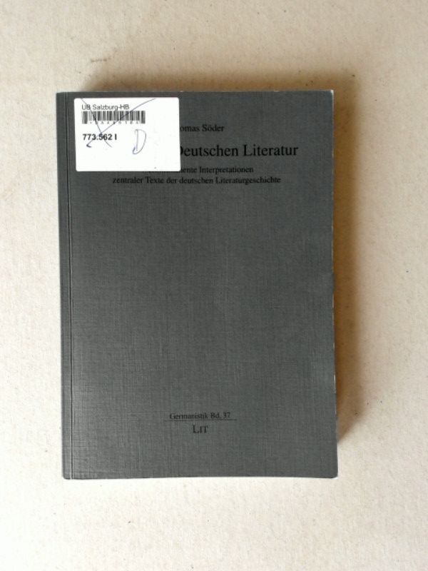 Studien zur Deutschen Literatur Werkimmanente Interpretationen zentraler Texte der deutschen Literaturgeschichte - Söder, Thomas