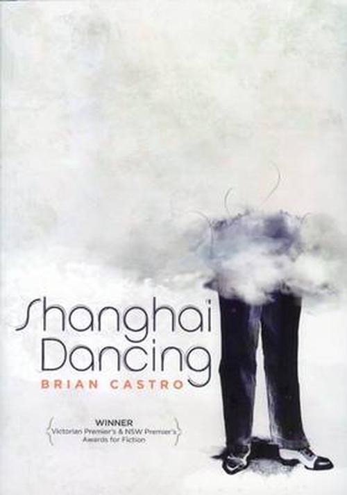 Shanghai Dancing (Paperback) - Brian Castro