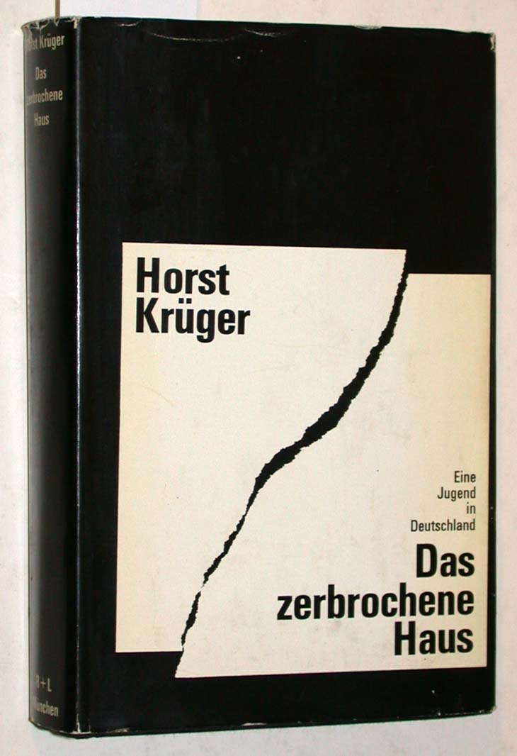 Das zerbrochene Haus. Eine Jugend in Deutschland. by Krüger, Horst
