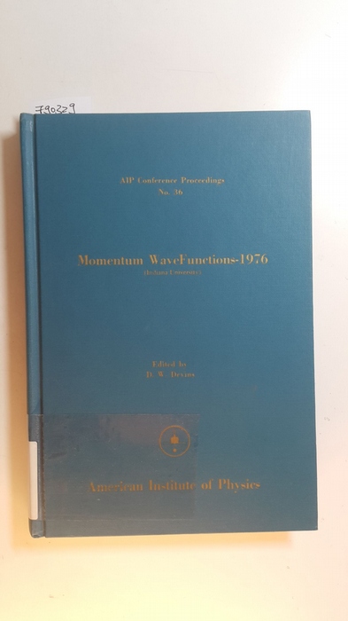 Momentum Wave Functions - 1976 (AIP Conference Proceedings No. 36) - Devins, D.W., Ed.