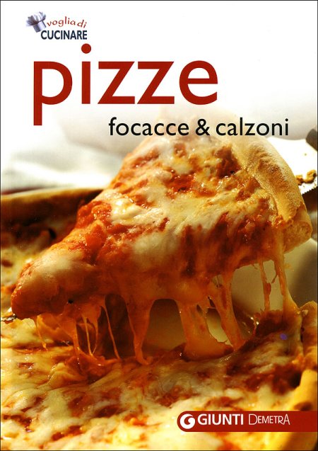 Pizze, focacce e calzoni