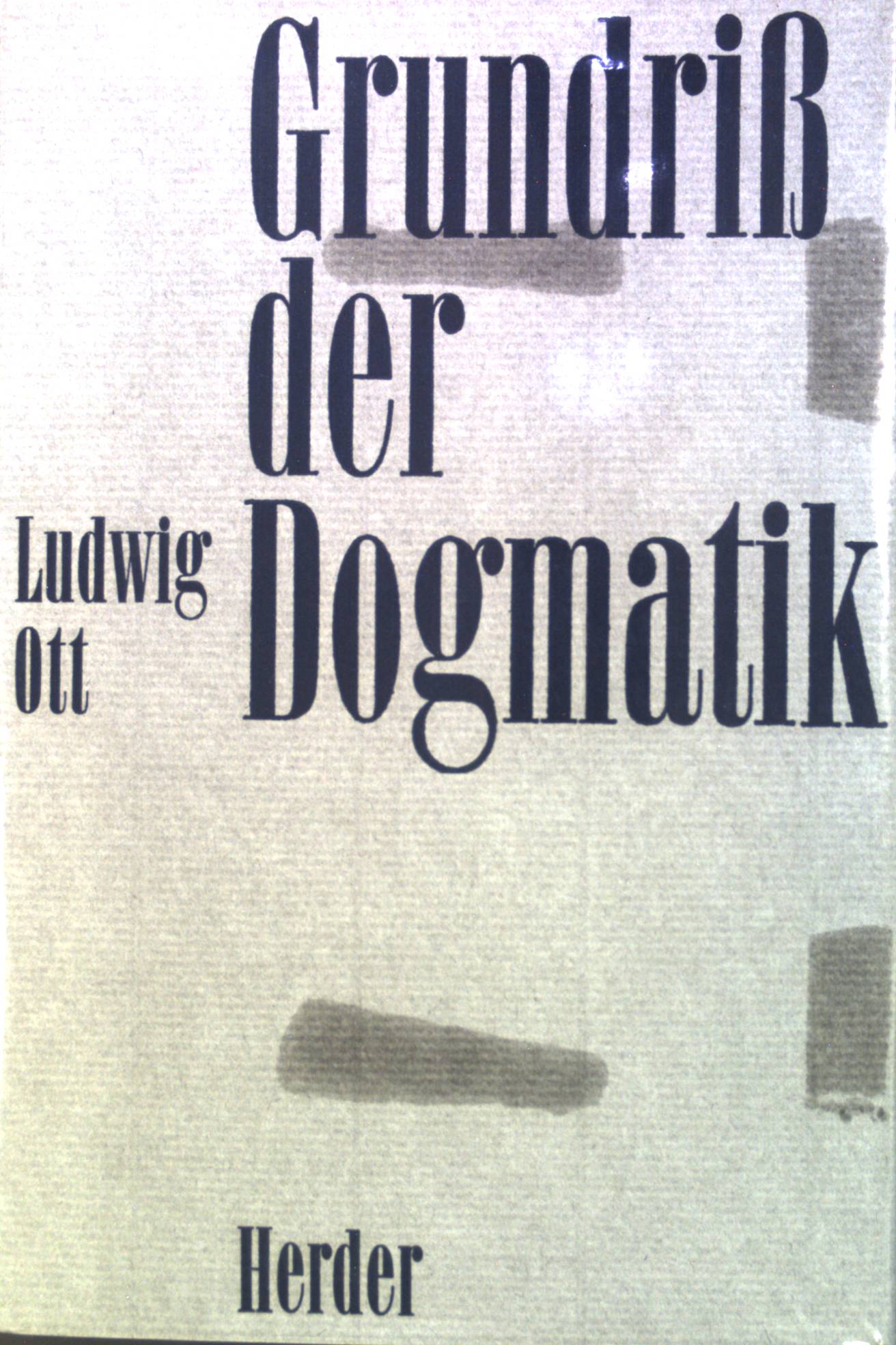 grundriss der katholischen dogmatik von ott ludwig ZVAB