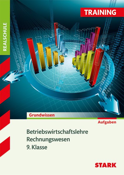 STARK Training Realschule - Betriebswirtschaftslehre/Rechnungswesen 9. Klasse - Nerl, Josef