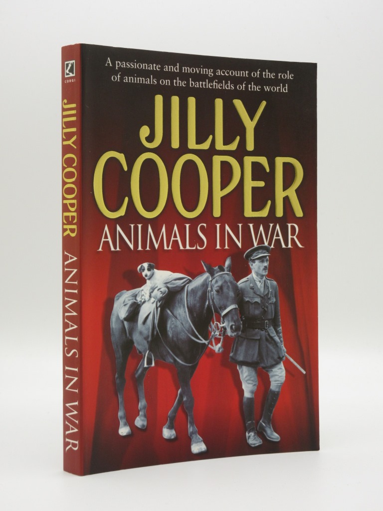 Animals in War [SIGNED] by Jilly Cooper: Fine Paperback. Printed pages: 222  (2000) New Edition., Signed by Author | Tarrington Books