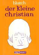 Der kleine Christian - Blutch