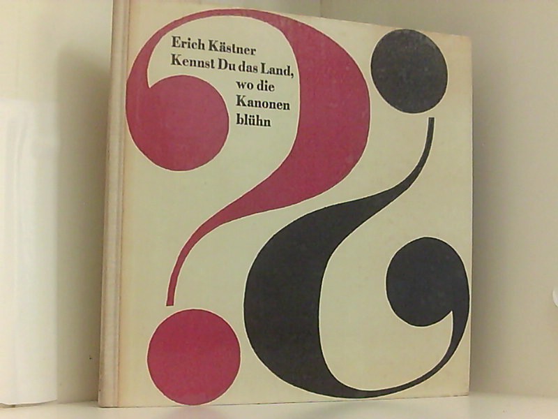 Erich Kästner Kennst Du Das Land Wo Die Kanonen Blühn kennst du das land von erich kaestner - ZVAB