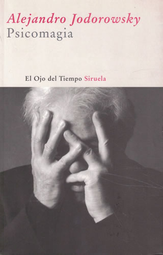 Psicomagia - Jodorowsky Prullansky, Alejandro