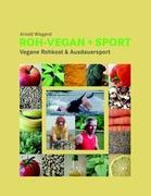 Roh-Vegan + Sport - Wiegand, Arnold