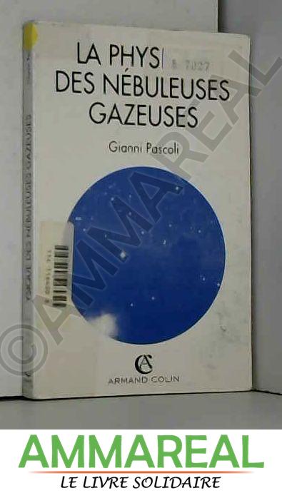 La physique des nebuleuses gazeuses - Pascoli