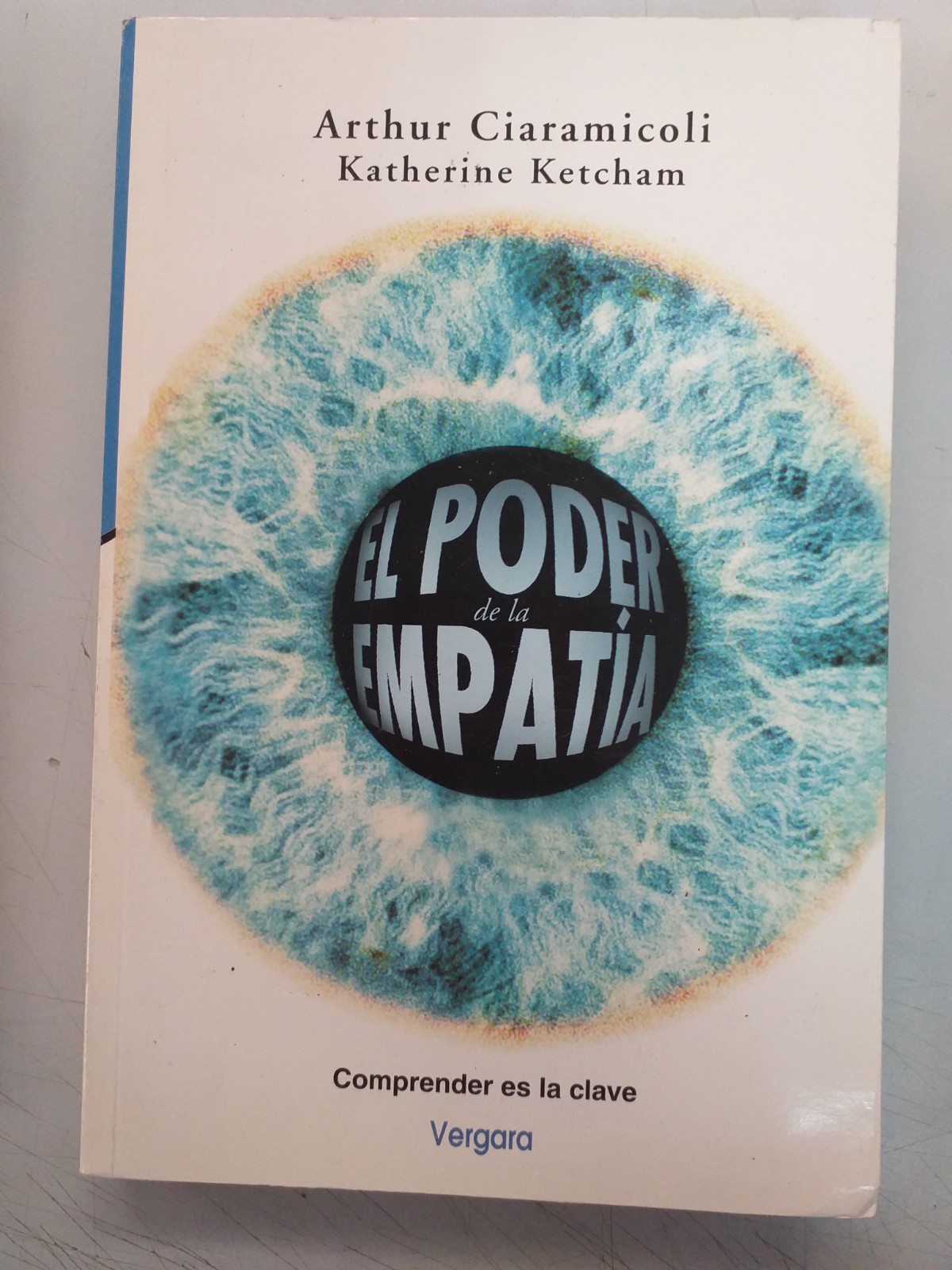 EL PODER DE LA EMPATIA - Arthur Ciaramicoli - Katherine Ketcham