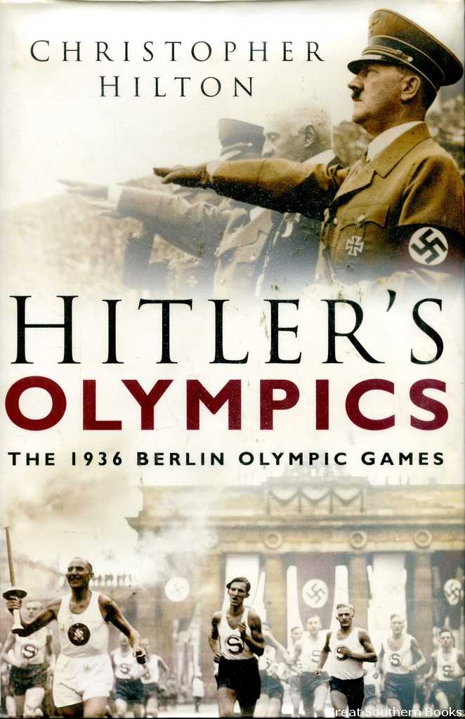 Hitler's Olympics: The 1936 Berlin Olympic Games - Hilton, Christopher