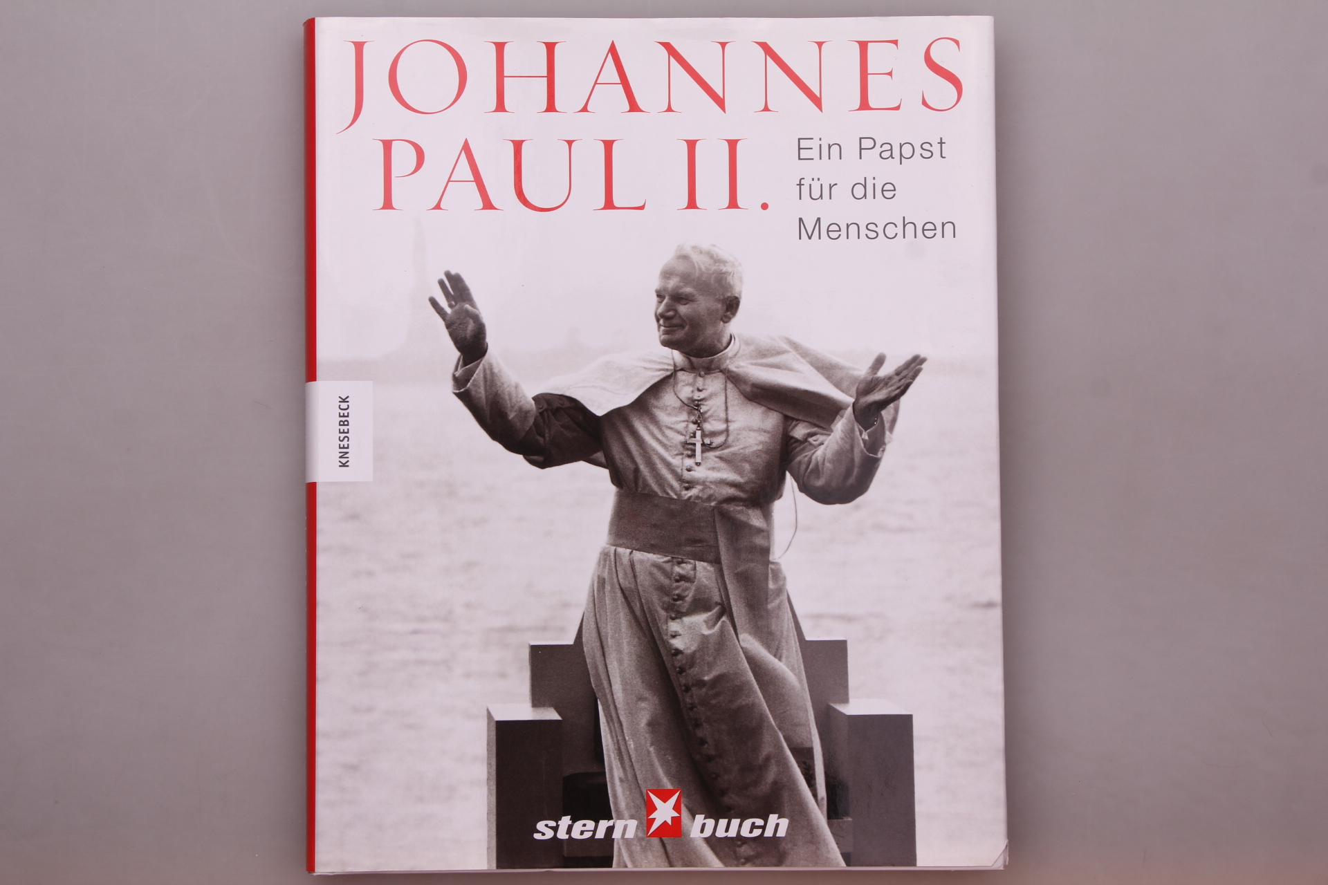 JOHANNES PAUL II. Ein Papst für die Menschen - Accattoli, Luigi