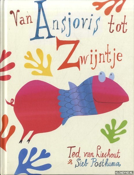 Van ansjovis tot zwijntje - Lieshout, Ted van & Sieb Posthuma