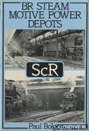 BR steam motive power depots, ScR - Bolger, Paul