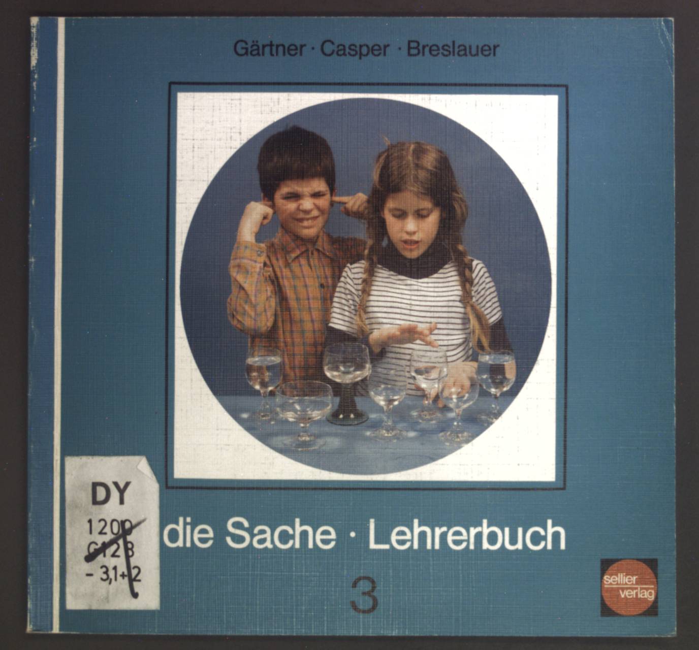 die Sache. Ein Heimat und Sachkunde Lehrerbuch. 3. Jahrgangsstufe. by