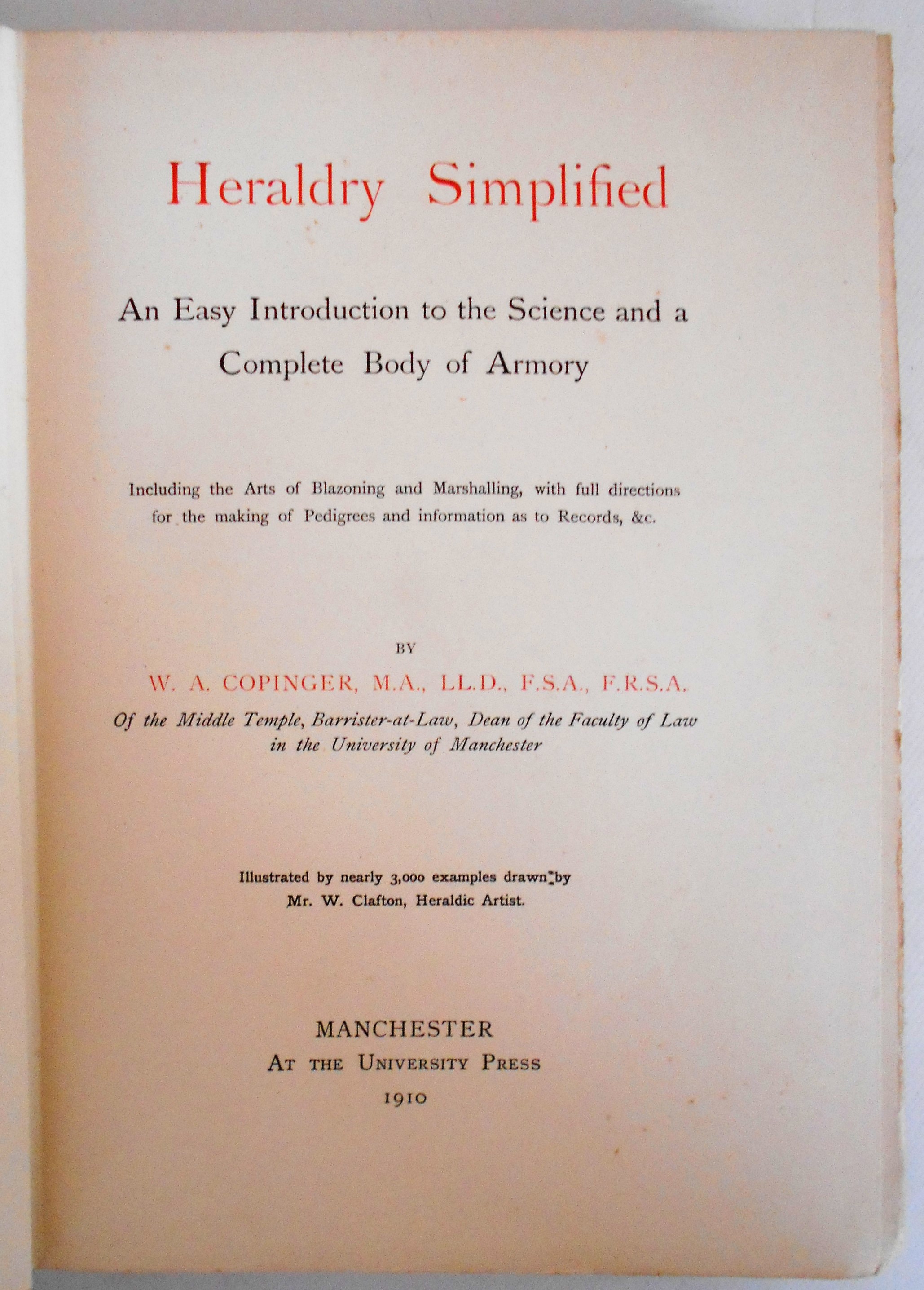 Heraldry Simplified, An Easy Introduction to the Science and a Complete Body of Armory