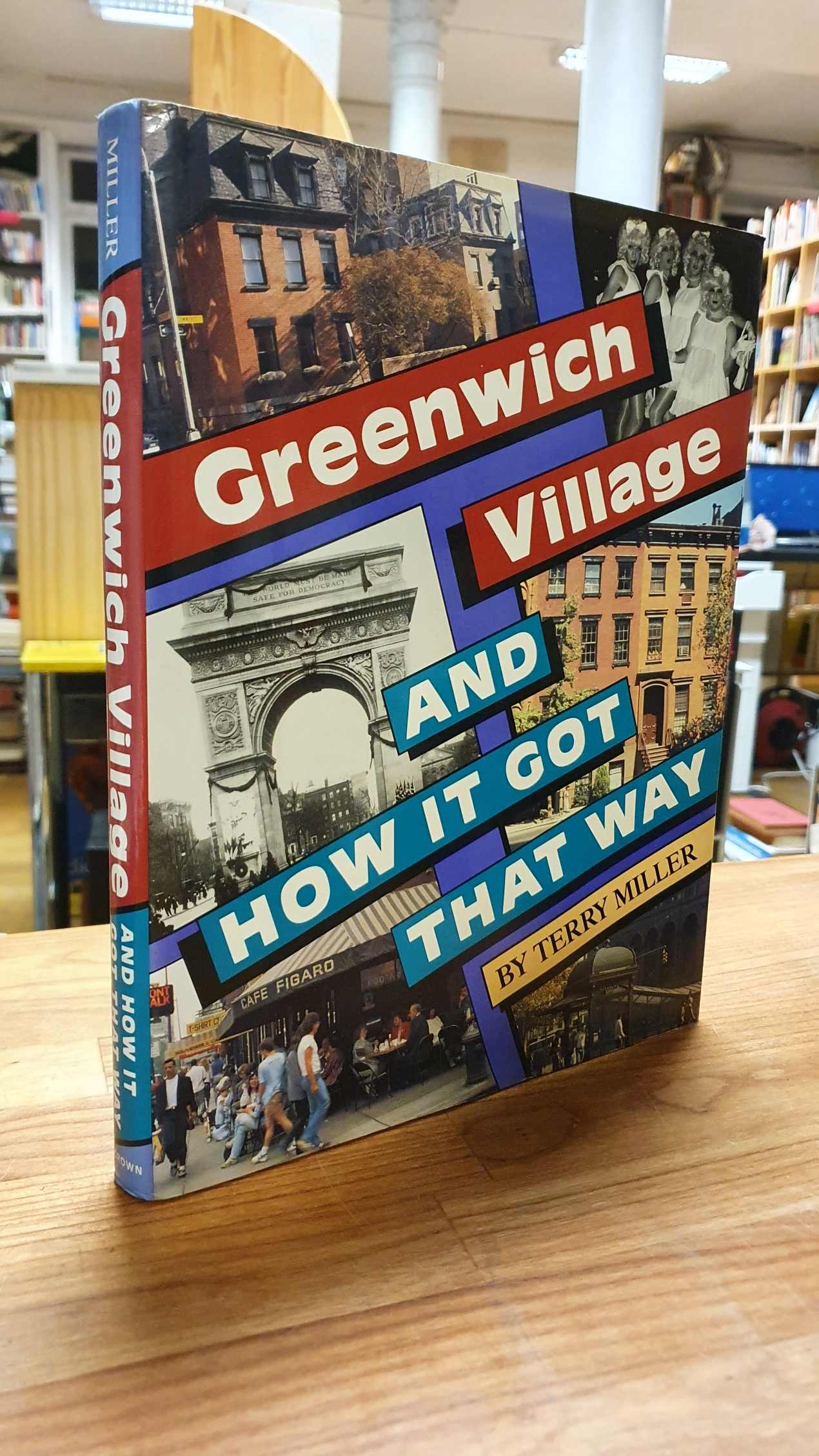 Greenwich Village And How It Got That Way, - Miller, Terry,