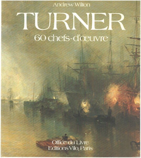 Turner / 60 chefs d'oeuvre - WILTON (Andrew) D'anty / Carter
