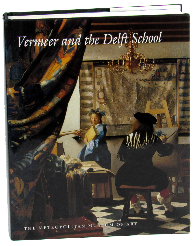 Vermeer and the Delft School - Walter Liedtke, Michiel C. Plomp, and Axel Ruger