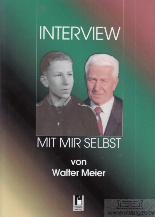 Interview mit mir selbst - Meier, Walter