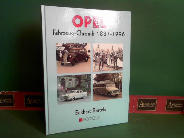 Opel Fahrzeug-Chronik : 1887 - 1996. - Bartels, Eckhart