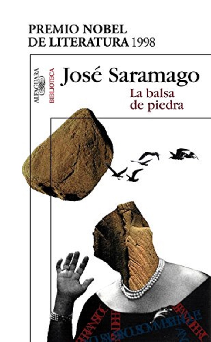 La Balsa De Piedra (Biblioteca Saramago) (Spanish Edition) - José Saramago