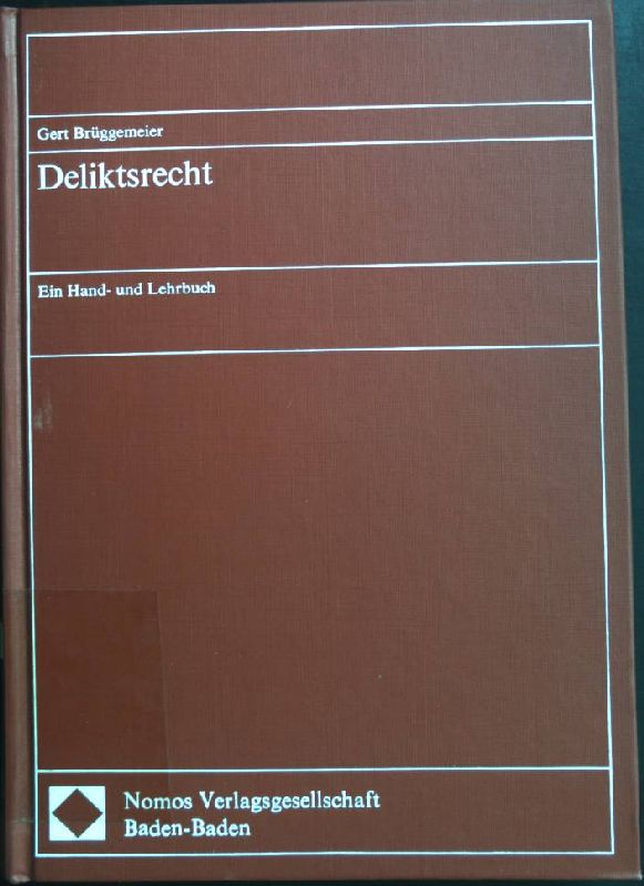 Deliktsrecht : e. Hand- u. Lehrbuch. - Brüggemeier, Gert