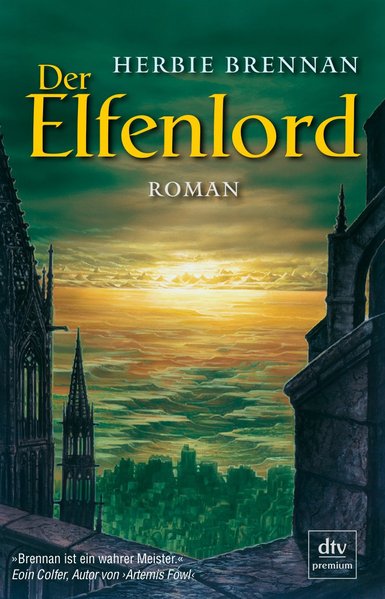 Der Elfenlord: Roman (dtv Fortsetzungsnummer 0, Band 24637) - Brennan, Herbie