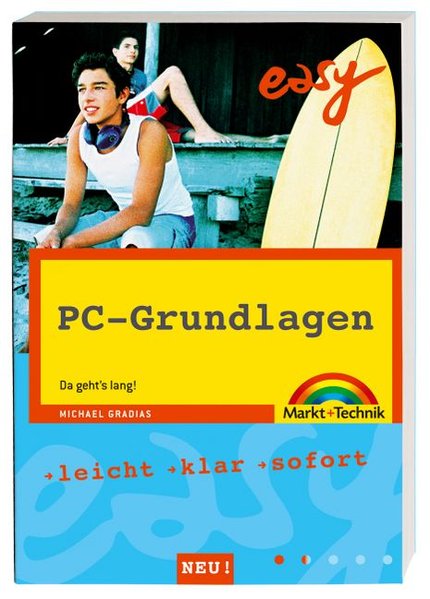 PC-Grundlagen: Alles klar! (easy) - Gradias, Michael