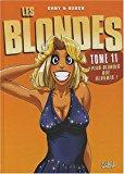Les Blondes, Tome 11 : Plus Blondes Que Blondes ! - Gaby