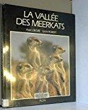 La vallee des meerkats - Degré/robert